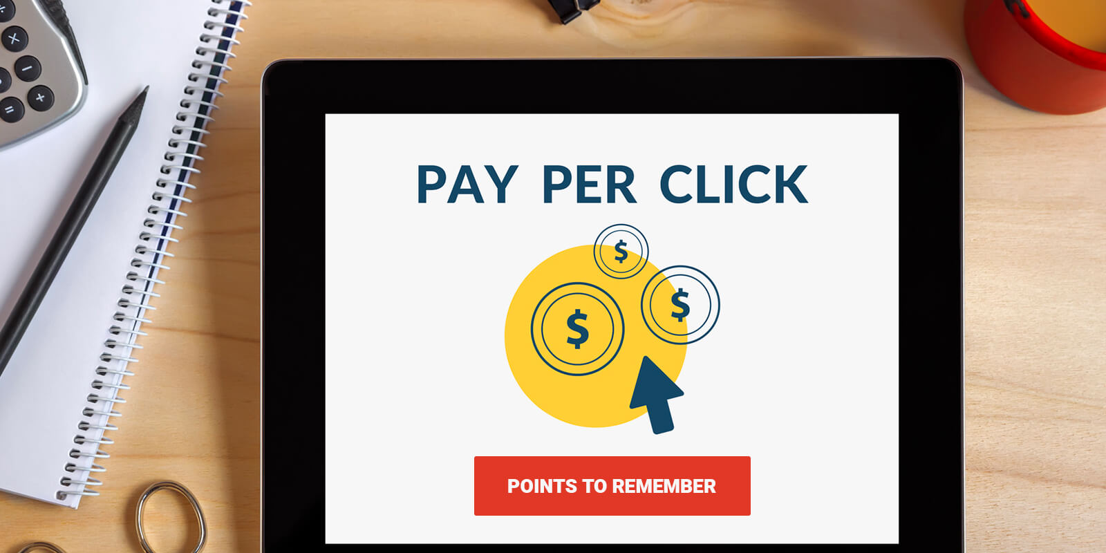 5 Points To Remember Before Hiring a Pay Per Click (PPC) Marketing Agency