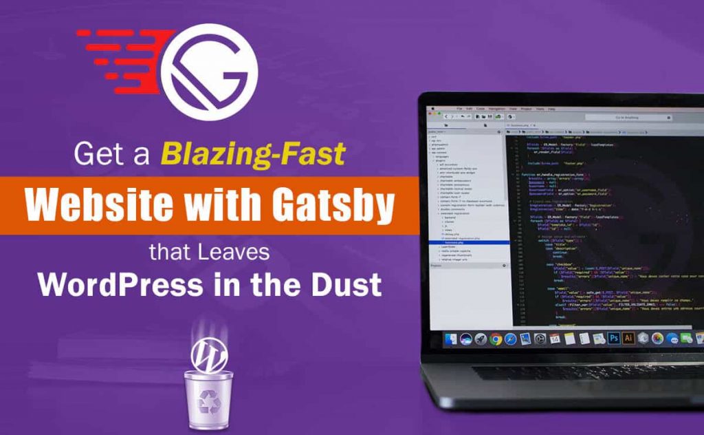 Get a Blazing-Fast Website with Gatsby that Leaves WordPress in the Dust